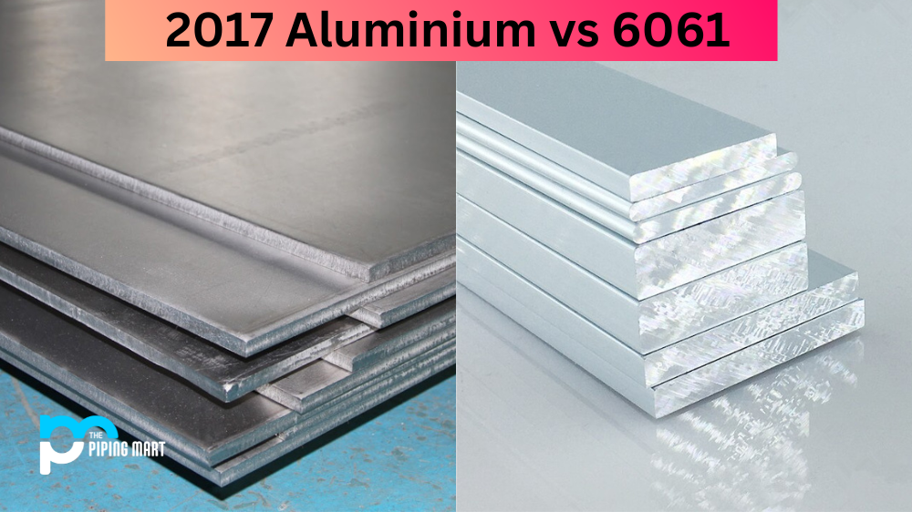 2017 Aluminium vs 6061