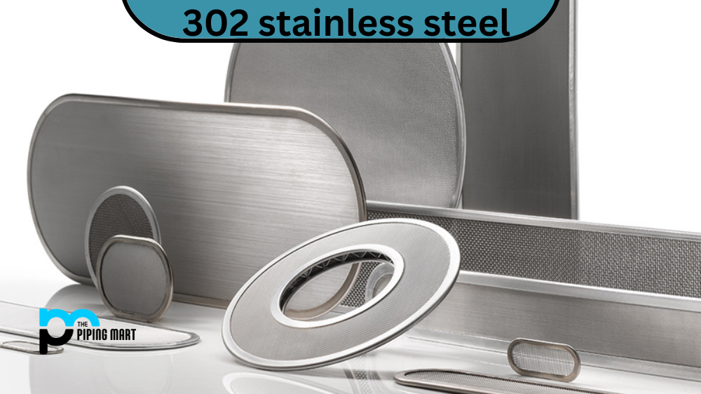 302 Stainless Steel
