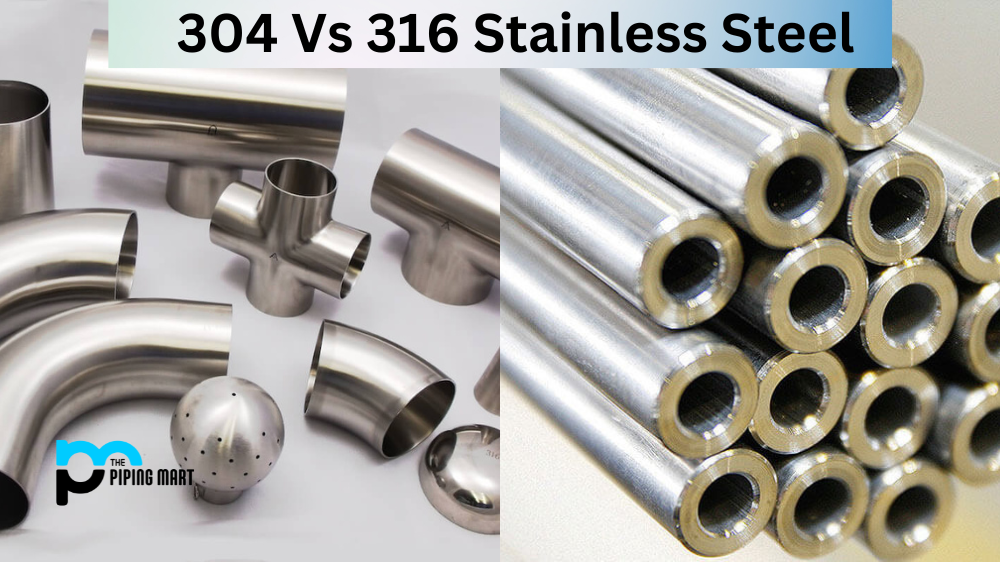 304 Vs 316 Stainless Steel