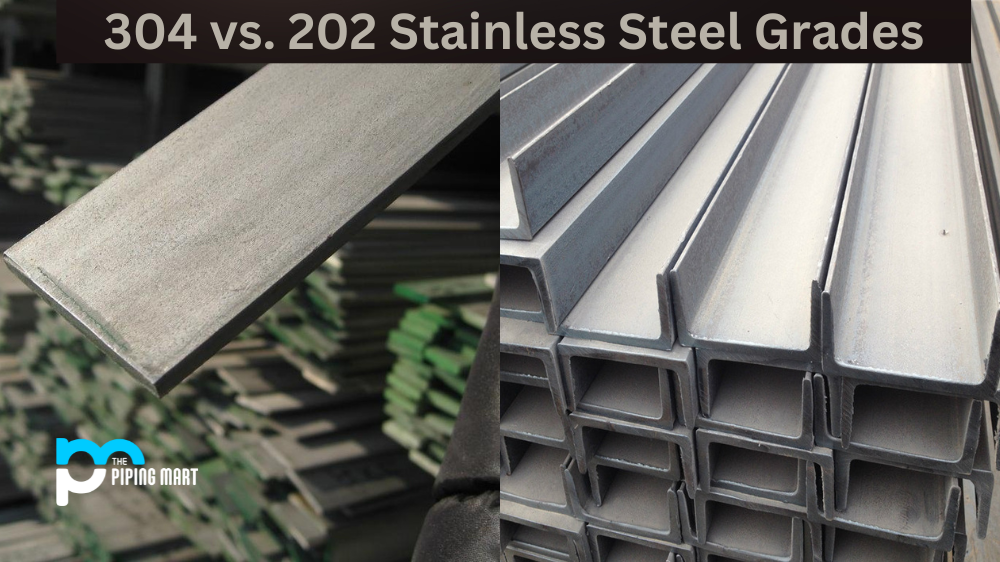 304 vs. 202 Stainless Steel Grades
