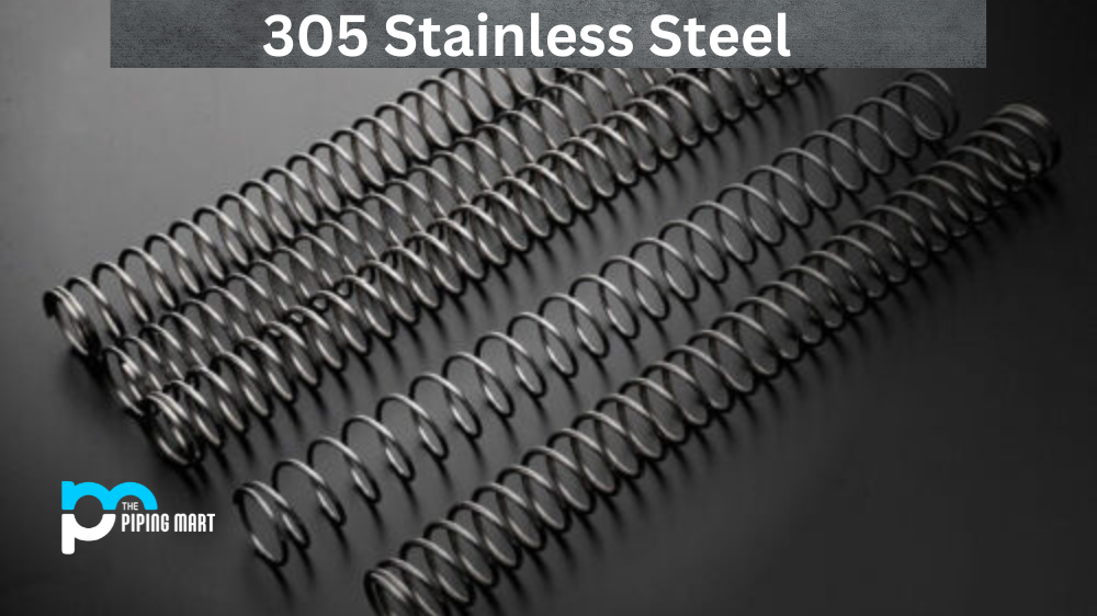 305 Stainless Steel