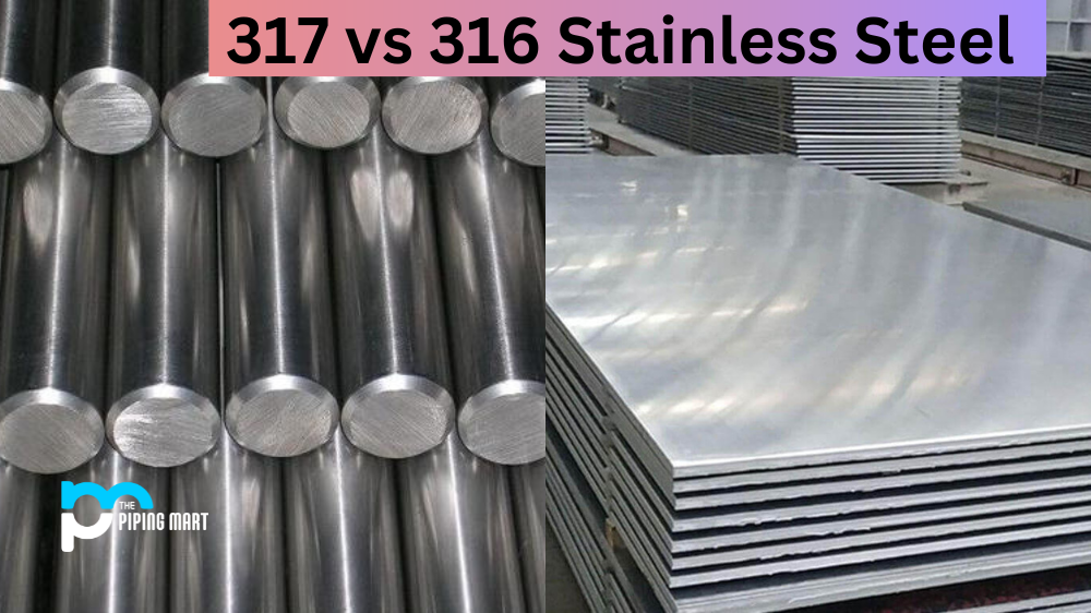 317 vs 316 Steel - What's the Difference