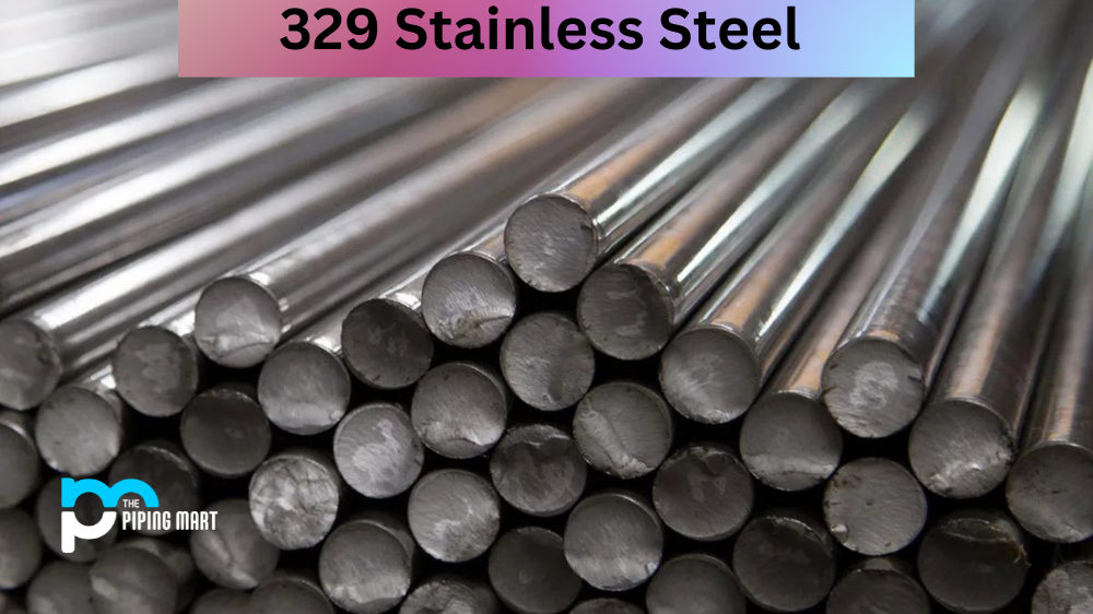 329 Stainless Steel