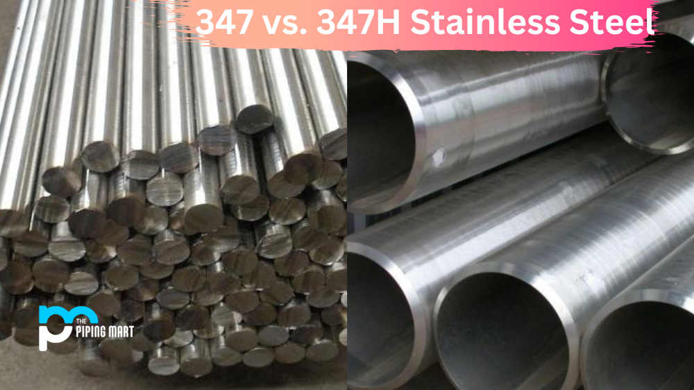 347 vs. 347H Stainless Steel