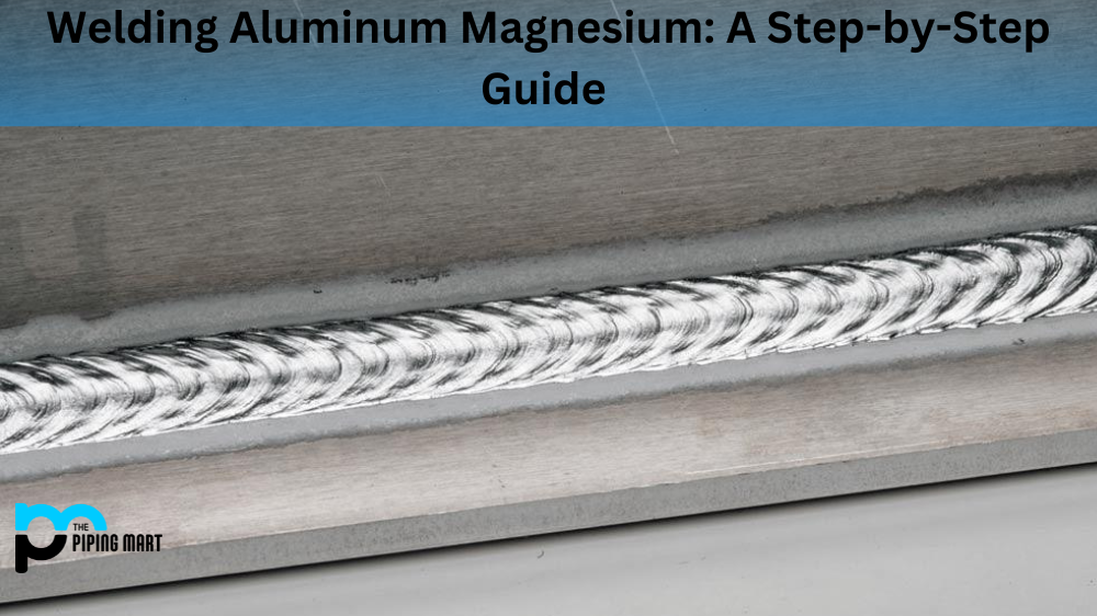 Welding Aluminum Magnesium