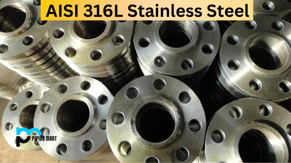 AISI 316L Stainless Steel