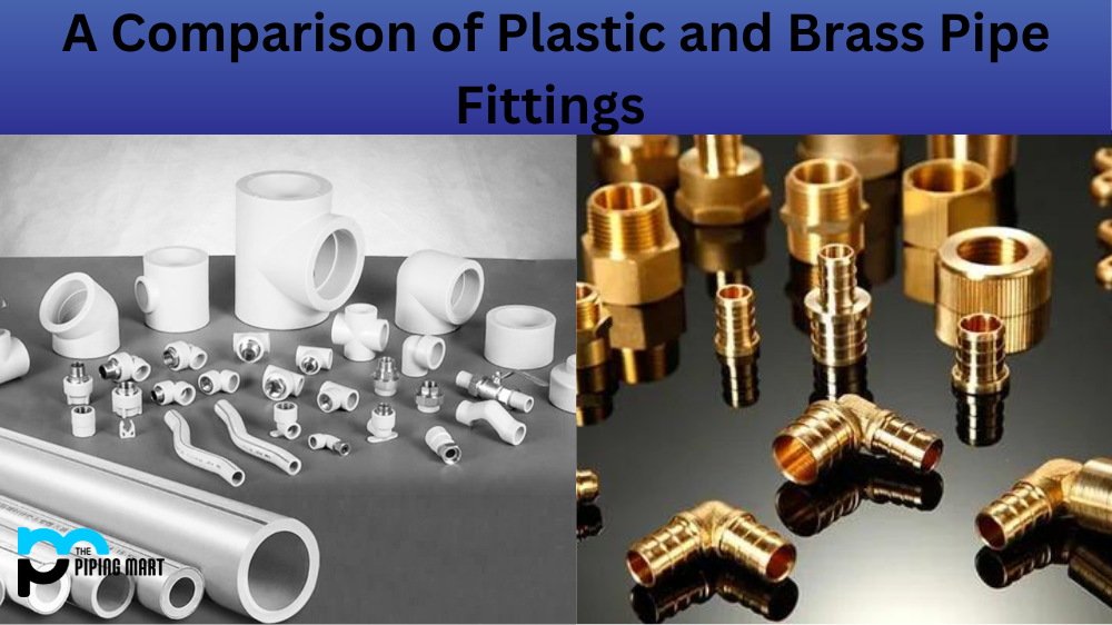 Plastic vs Brass Pipe Fittings