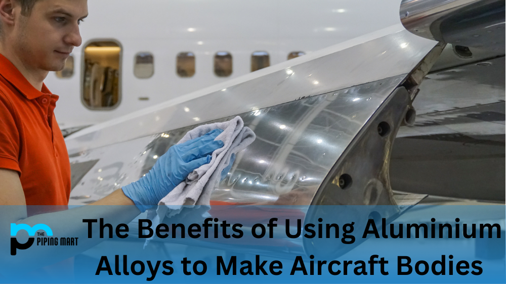 The Benefits of Using Aluminium Alloys to Make Aircraft Bodies
