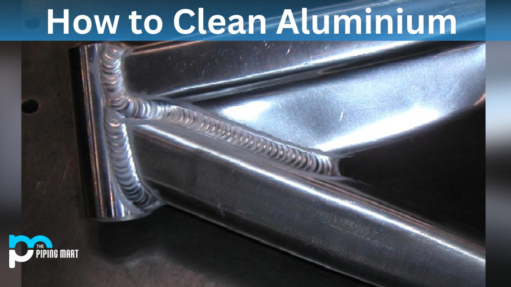 How to Clean Aluminium