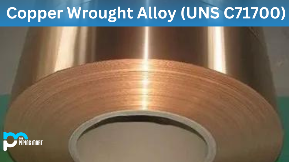 Copper Wrought Alloy (UNS C71700)
