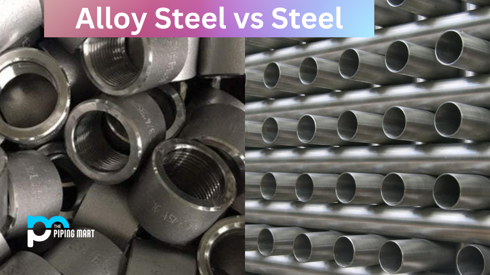 Alloy Steel vs Steel