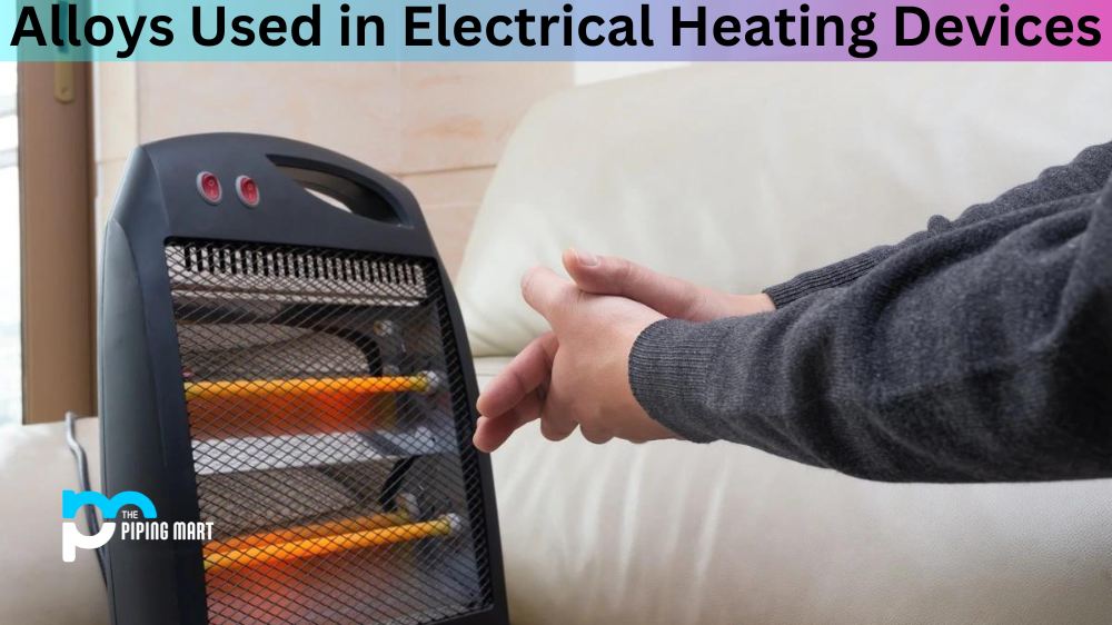 Alloys Used in Electrical Heating Devices