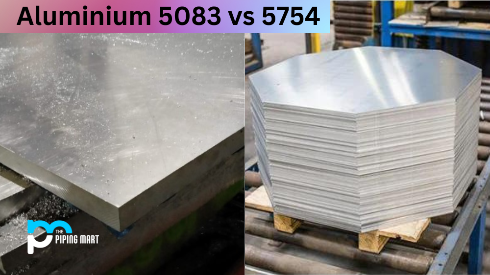 Aluminium 5083 vs 5754