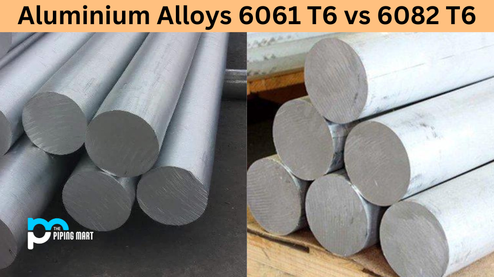 Aluminium Alloys 6061 T6 vs 6082 T6
