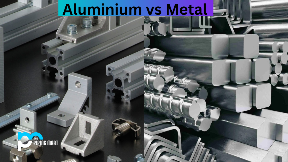 Aluminium vs Metal