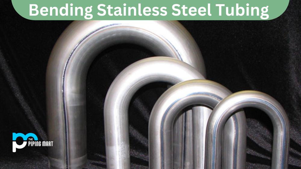 Bending Stainless Steel Tubing
