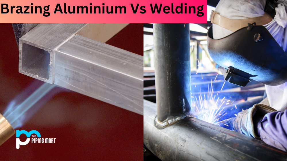 Brazing Aluminium Vs Welding