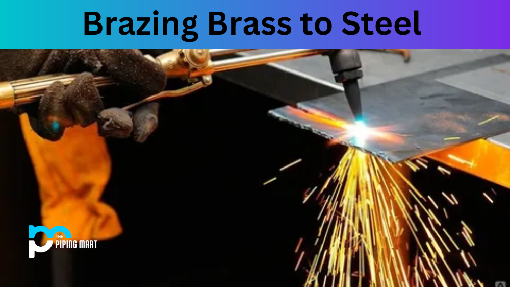 Brazing Brass To Steel