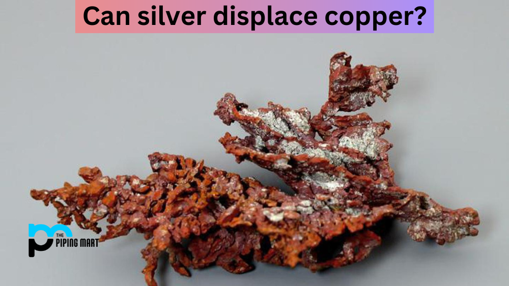 Can silver displace copper