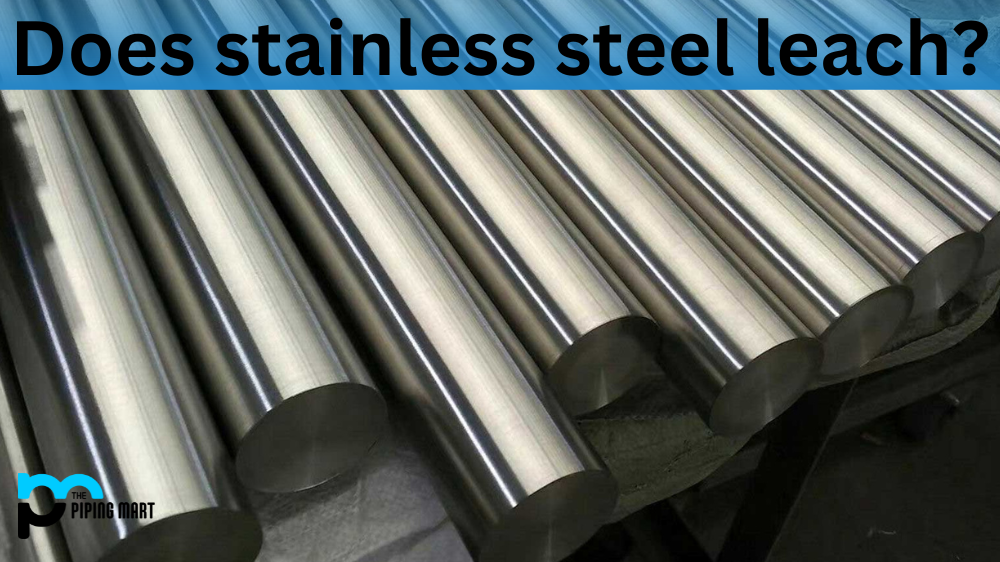 Does stainless steel leach?