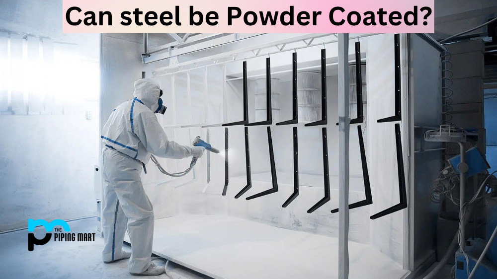 Can Steel be Powder Coated?