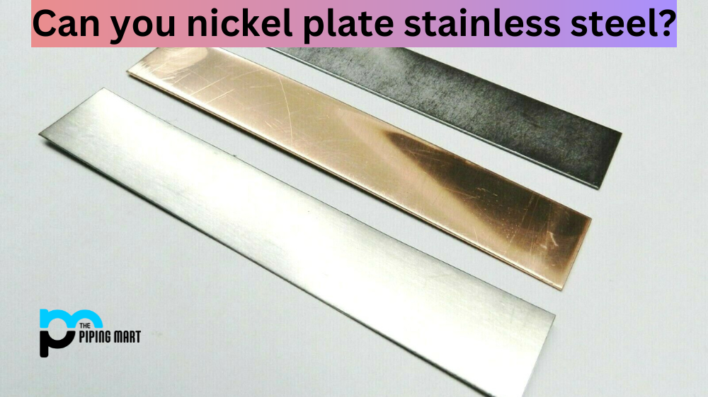 Can you nickel plate stainless steel