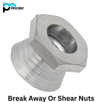 Break away or shear nuts 