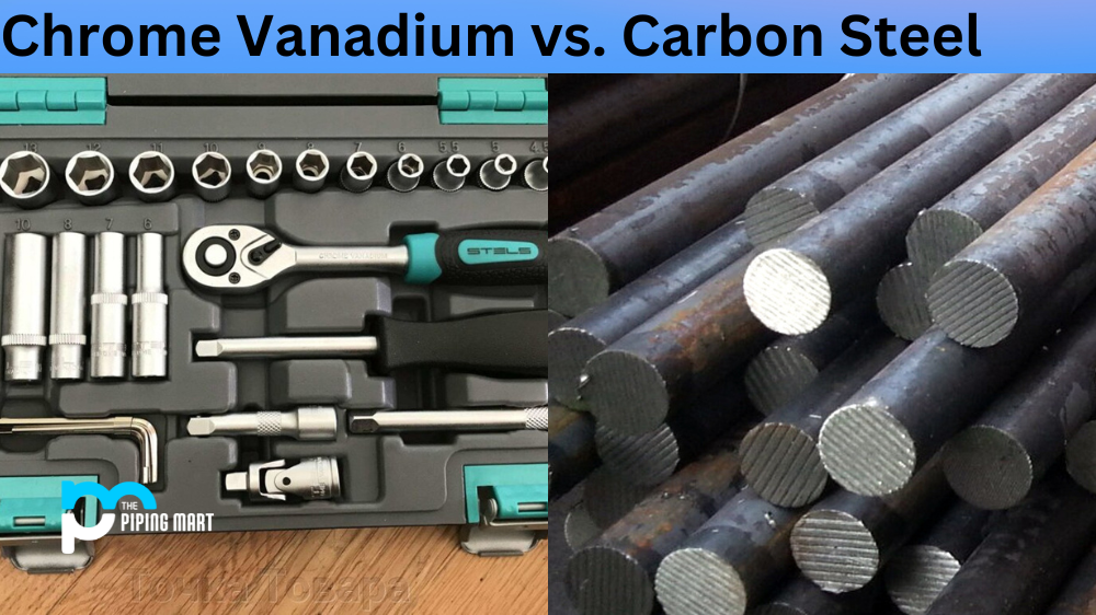 Chrome Vanadium vs. Carbon Steel