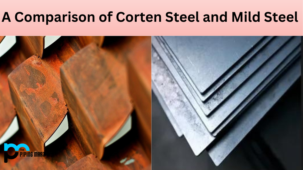 Corten Steel vs Mild Steel