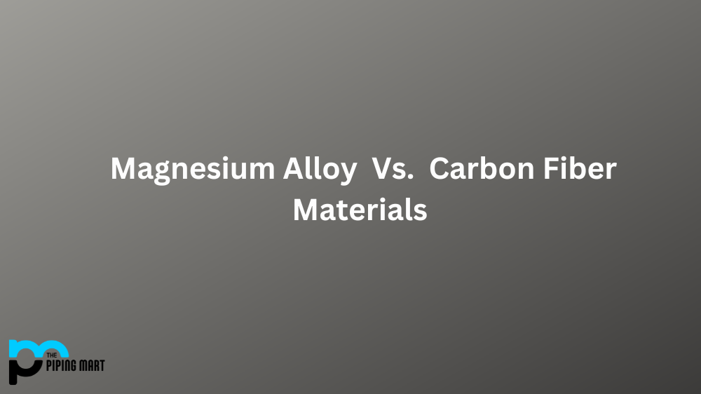 Magnesium Alloy and Carbon Fiber Materials