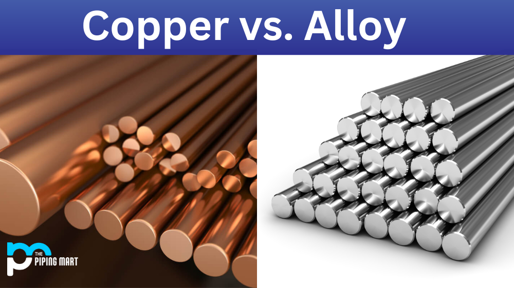Copper Vs. Alloy