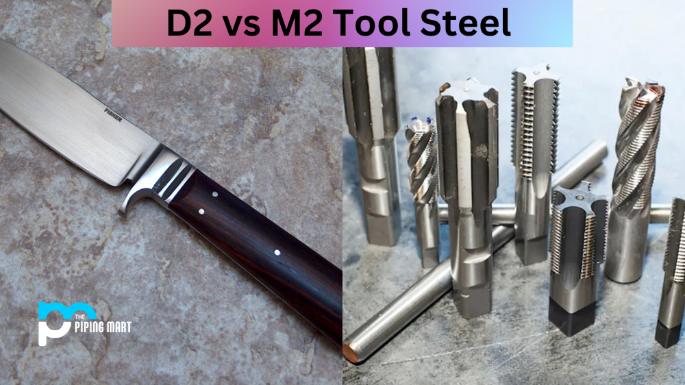 D2 vs M2 Tool Steel