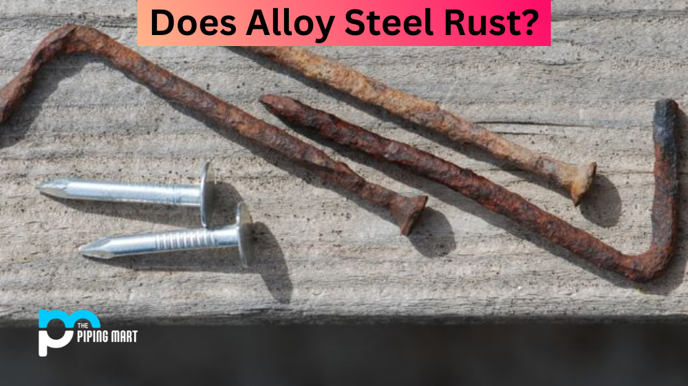 Does Alloy Steel Rust