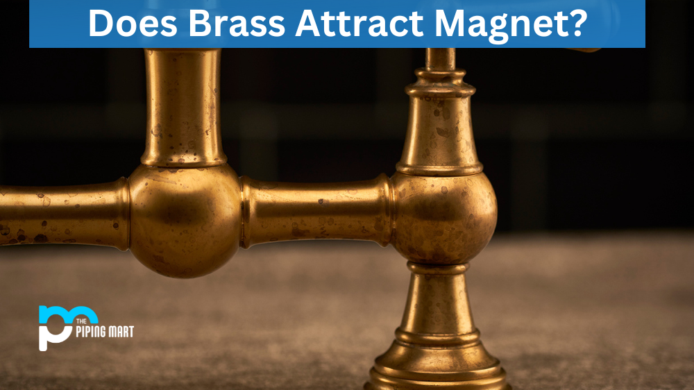 Does Brass Attract Magnet?