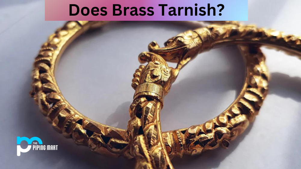 Does Brass Tarnish?