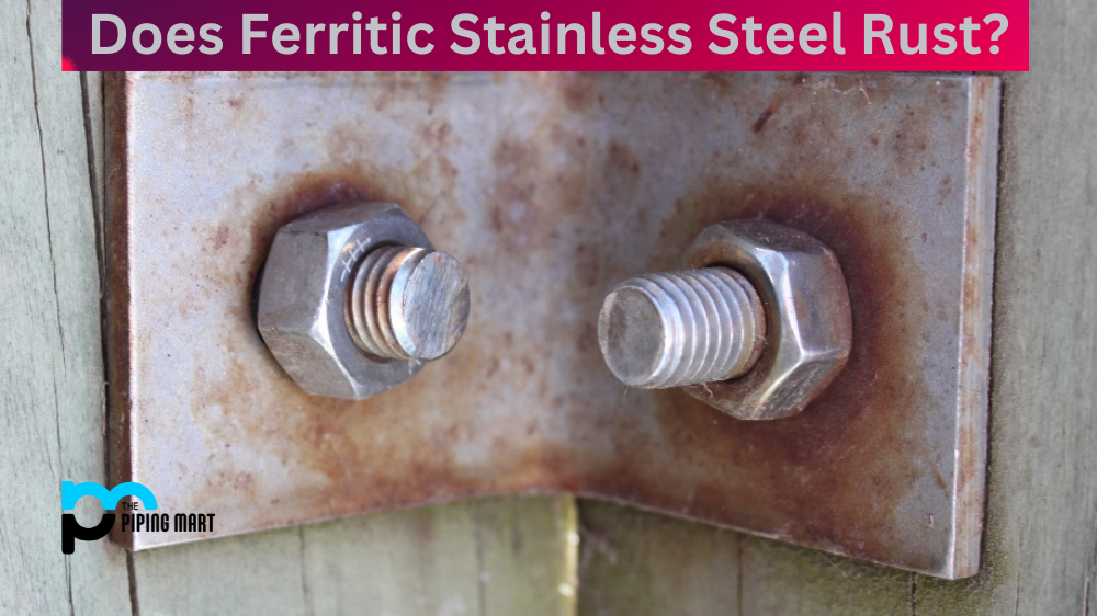 Does Ferritic Stainless Steel Rust