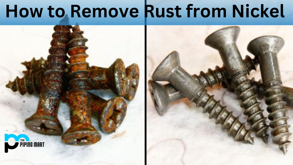 How to Remove Rust from Nickel