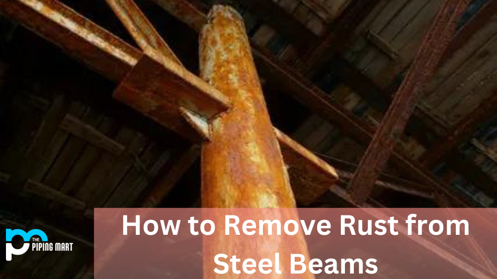 How to Remove Rust from Steel Beams