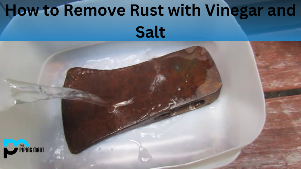 How to Remove Rust with Vinegar and Salt
