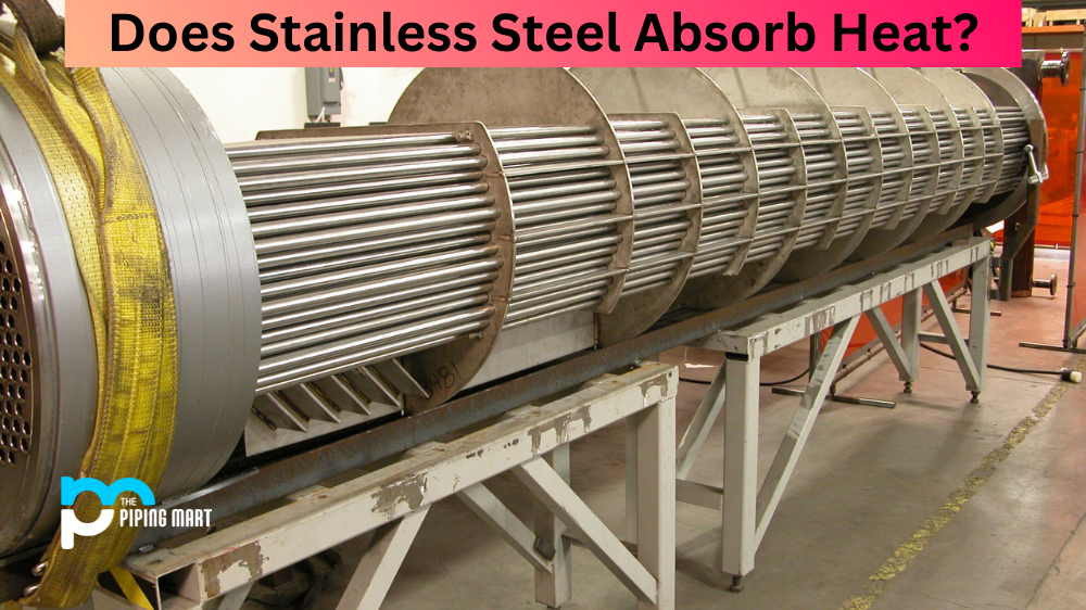 Does Stainless Steel Absorb Heat