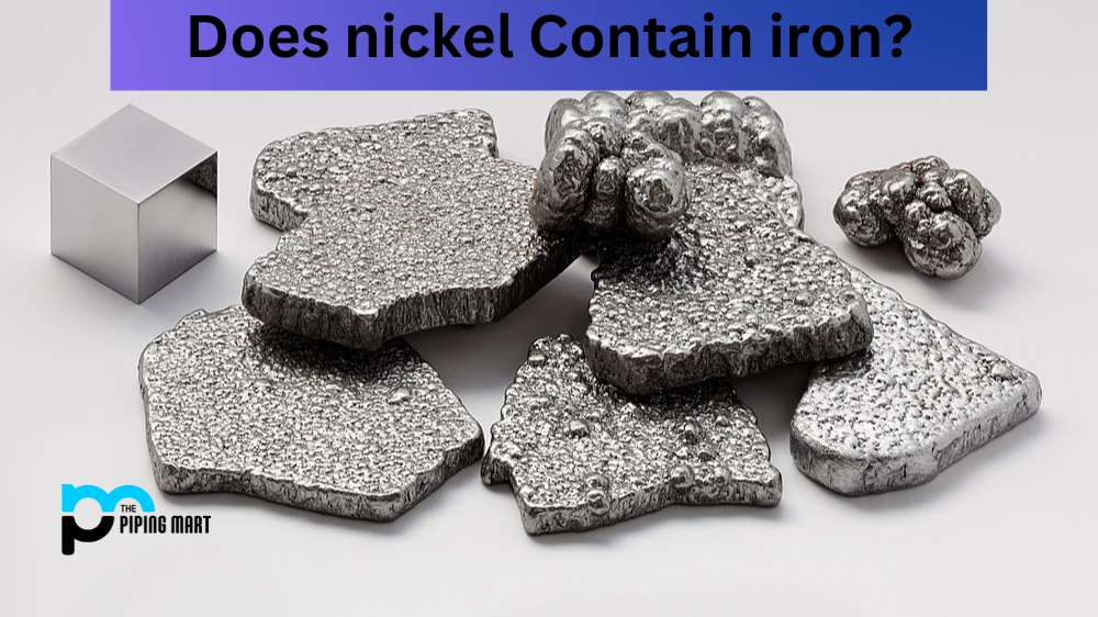 Does Nickel Contain Iron?
