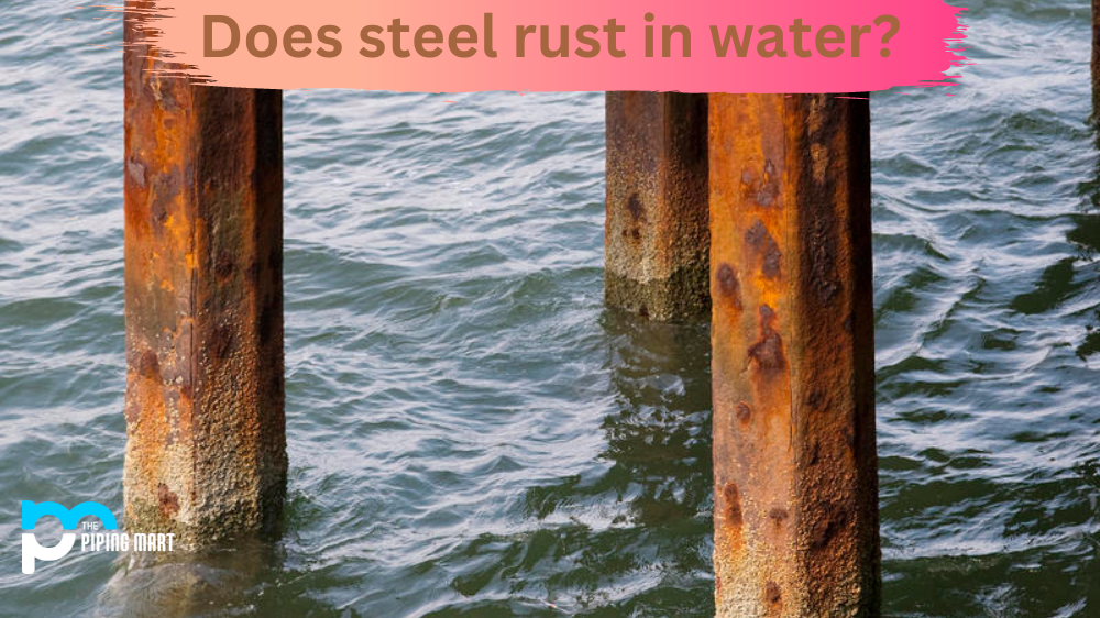 Does Steel Rust in Water?