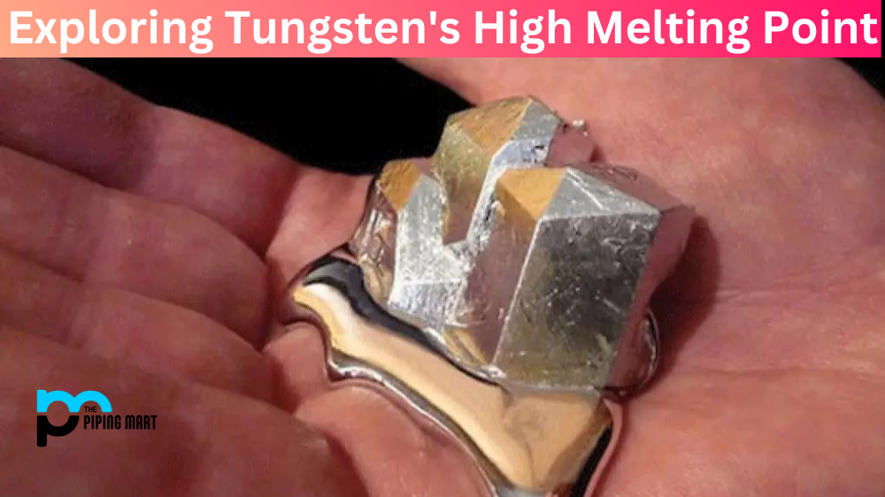 Tungsten's High Melting Point