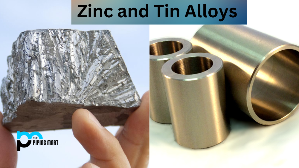 Properties of Zinc and Tin Alloys