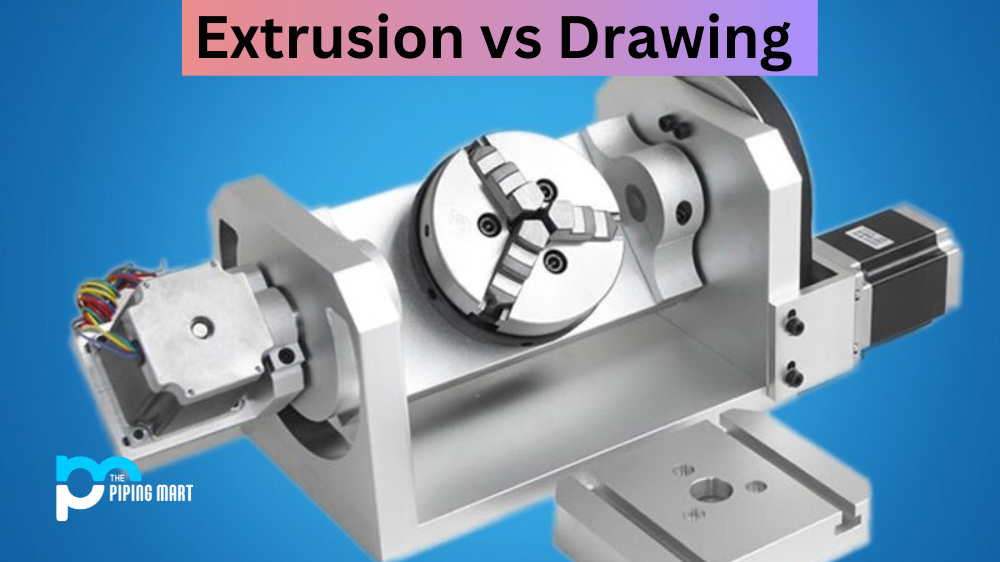 Extrusion vs Drawing