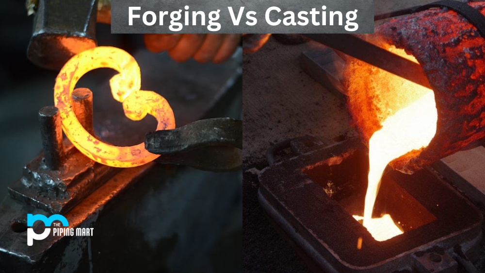 Forging vs Casting