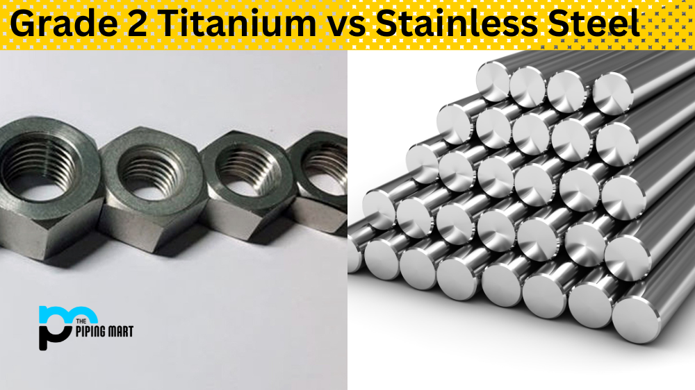 Grade 2 Titanium Vs Stainless Steel - What'S The Difference