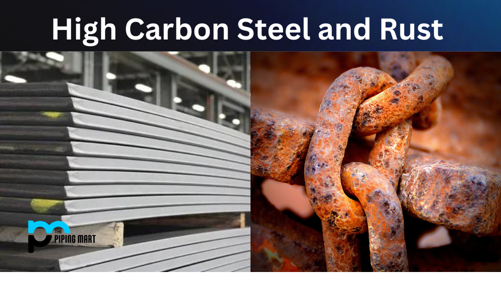 Does high carbon steel rust?