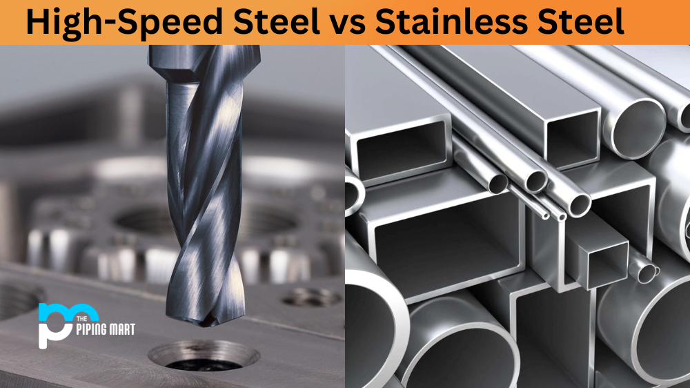 High-Speed Steel vs Stainless Steel
