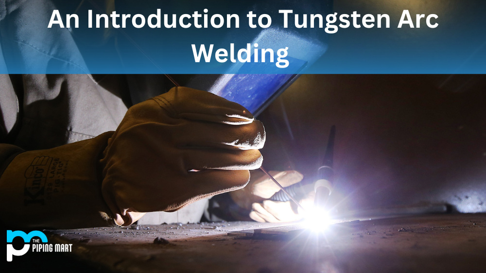 Tungsten Arc Welding